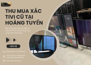 Thu-mua-xac-tivi-cu-tai-Hoang-Tuyen